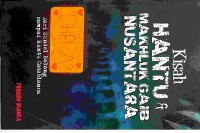 Image of Kisah Hantu & Makhluk Gaib Nusantara : Dari Sundel Bolong Sampai Hantu Casablanca