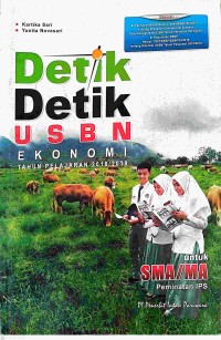Image of Detik-Detik USBN : Ekonomi Tahun Pelajaran 2018/2019 Untuk SMA/MA Peminatan IPS