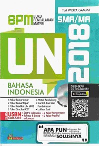 Image of BPM (Buku Pedalaman Materi) : UN Bahasa Indonesia SMA/MA 2018