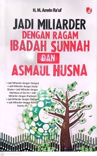 Image of Jadi Miliader Dengan Ragam Ibadah Sunnah dan Asmaul Husna