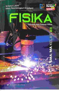 Image of Fisika Kelompok Mata Pelajaran Pilihan Untuk SMA/MA Kelas XII