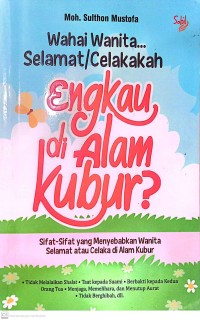 Image of Wahai Wanita Selamat/Celakalah Engkau Di Alam Kubur ?