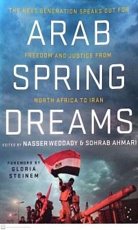 Image of The Next Generation Speaks Out For Arab Freedom and Justice From Spring North Africa to Iran Dreams