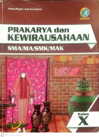 Image of Prakarya dan Kewirausahaan SMA/MA/SMK/MAK Kelas X