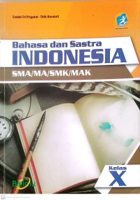 Image of Bahasa dan Sastra Indonesia SMA/MA/SMK/MAK Kelas X