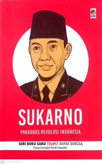 Image of Sukarno : Paradoks Revolusi Indonesia