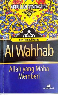 Image of Seri Asmaul Husna : Al-Wahhab : Allah Yang Maha Memberi