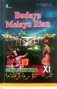 Image of Budaya Melayu Riau Untuk SMA/SMK/MA Kelas XI