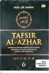 Image of Tafsir Al-Azhar : Diperkaya Dengan Pendekatan Sejarah, Sosiologi, Tasawuf, Ilmu Kalam, Sastra dan Psikologi JUS 6