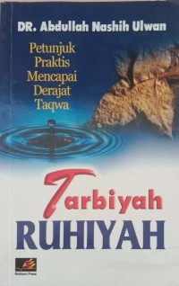 Image of Petunjuk Praktis Mencapai Derajat Taqwa : Tarbiyah Ruhiyah