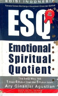 Image of Rahasia Sukses Membangun Kecerdasan Emosi dan Spritual : ESQ (Emotional Spritual Quotient)