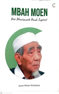 Image of Mbah Moen : Kiai Kharismatik Penuh Inspirasi