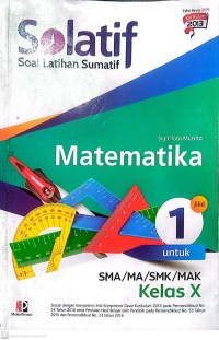 Image of Solatif : Soal Latihan Sumaratif : Matematika SMA/MA/SMK/MAK Kelas X
