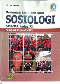 Image of Menentang Fakta Dunia Sosial : Sosiologi SMA/MA Kelas XI : Kelompok Peminatan IPS