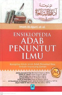 Image of Ensiklopedia Adab Penuntun Ilmu : Komplikasi Kitab-Kitab Adab Penuntun Ilmu Terbaik Sepanjang Zaman