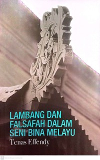 Image of Lambang dan Falsafah Dalam Seni Bina Melayu