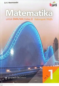 Image of Matematika Untuk SMA/MA Kelas X : Kelompok Wajib