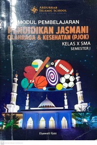 Image of Modul Pembelajaran Pendidikan Jasmani Olahraga dan Kesehatan (PJOK) Kelas X SMA Semester I