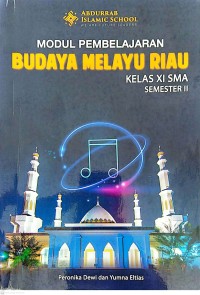 Image of Modul Pembelajaran Budaya Melayu Riau Kelas XI SMA Semester II