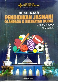 Image of Buku Ajar Pendidikan Jasmani Olahraga dan Kesehatan (PJOK) Kelas X SMA Semester I