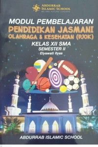 Image of Modul Pembelajaran Pendidikan Jasmani Olahraga dan Kesehatan Kelas XII SMA Semester II