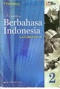 Image of Kompeten Berbahasa Indonesia Untuk SMA Kelas XI