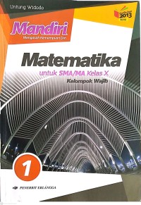 Image of Mandiri : Mengasah Kemampuan Diri : Matematika Untuk SMA/MA Kelas X : Kelompok Wajib
