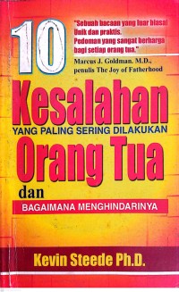 Image of 10 Kesalahan Yang Paling Sering Dilakukan Orang Tua dan Bagaimana Menghindarinya