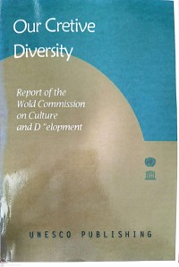 Image of Our Creative Diversity : Report Of The Wold Commission On Culture and D