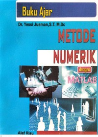 Image of Buku Ajar : Metode Numerik dengan Matlab