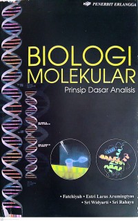 Image of Biologi Molekuler : Prinsio Dasar Analisis
