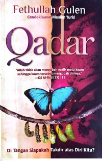 Image of Cendekiawan Muslim Turki : Qadar (Allah Tidak Akan Mengubah Nasib Suatu Kaum Sehingga Kaum Tersebut Mengubah Dirinya QS Al-Rad (13) :11) : Di Tangan Siapakah Takdir Atas Diri Kita ?