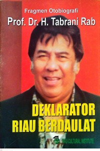 Image of Fragmen Otobiografi : Prof. Dr. H. Tabrani Rab: Deklarator Riau Berdaulat