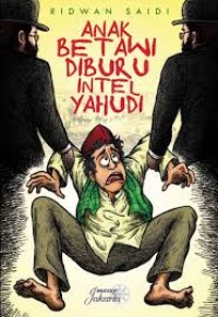 Image of Anak Betawi Diburu Intel Yahudi