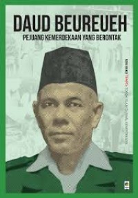 Image of Daud Beureueh Pejuang Kemerdekaan Yang Berontak