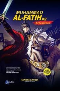 Image of Muhammad Al-Fatih ; Kebangkitan