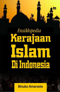 Image of Ensiklopedia Kerajaan Islam di Indonesia