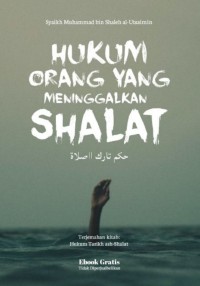 Image of Hukum Orang Yang Meninggalkan Shalat